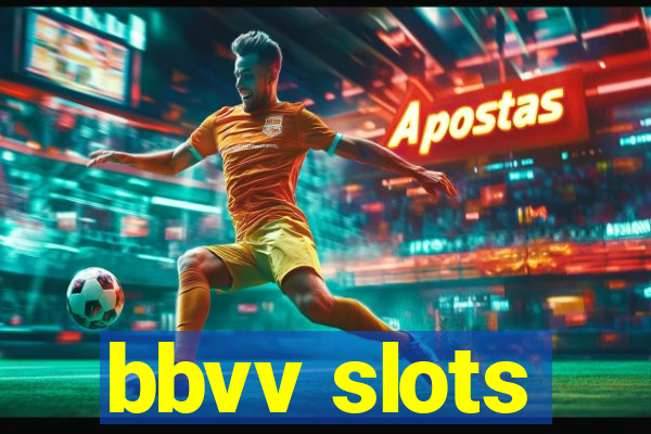 bbvv slots